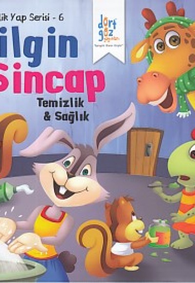 İyilik Yap Serisi 6 - Bilgin Sincap - Temizlik ve Sağlık