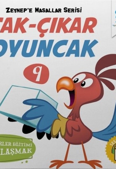 Zeynep’e Masallar Serisi 9 - Tak Çıkar Oyuncak