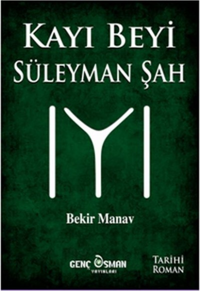 Kayı Beyi Süleyman Şah