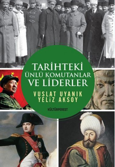 Tarihteki Ünlü Komutanlar ve Liderler