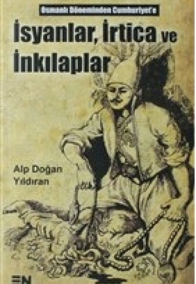 İsyanlar İrtica ve İnkılaplar