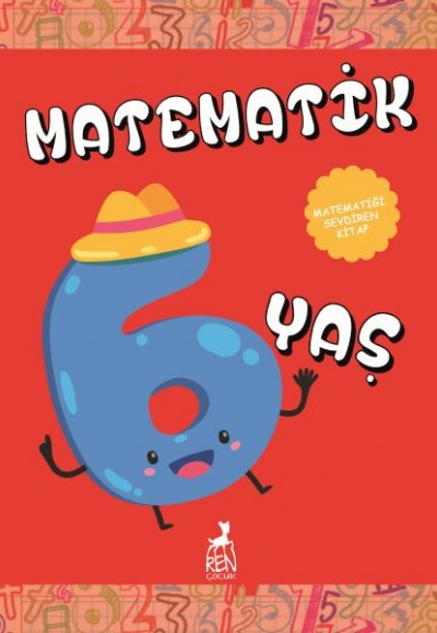 Matematik 6 Yaş - Matematiği Sevdiren Kitap