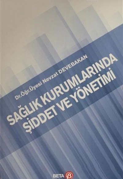 Sağlık Kurumlarında Şiddet ve Yönetimi