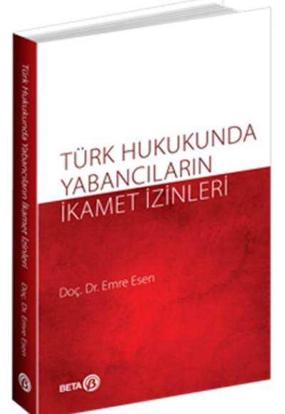 Türk Hukukunda Yabancıların İkamet İzinleri