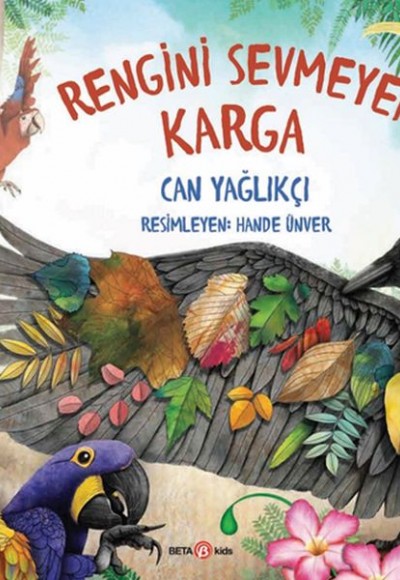 Rengini Sevmeyen Karga