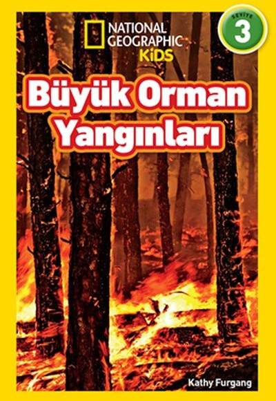 National Geographic Kids - Büyük Orman Yangınları - Seviye 3