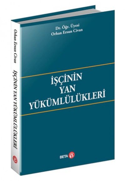 İşçinin Yan Yükümlülükleri