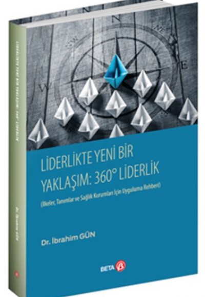 Liderlikte Yeni bir Yaklaşım: 360° Liderlik