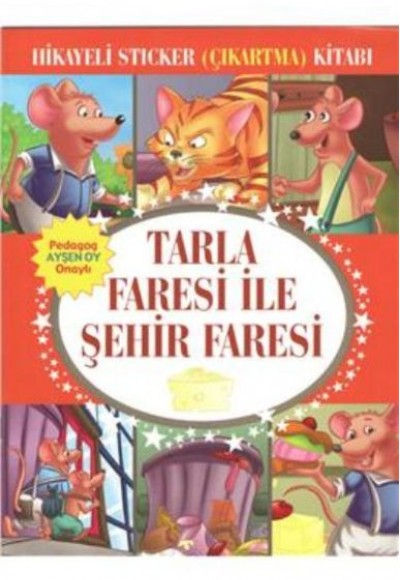 Tarla Faresi İle Şehir Faresi Hikayeli Sticker Çıkartma Kitabı