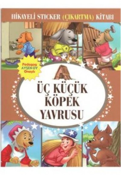 Üç Küçük Köpek Yavrusu Hikayeli Sticker Çıkartma Kitabı