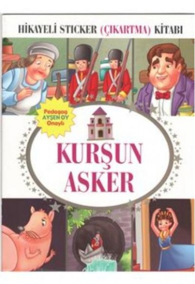 Kurşun Asker Hikayeli Sticker Çıkartma Kitabı