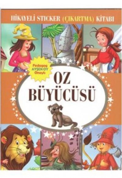 Oz Büyücüsü Hikayeli Sticker Çıkartma Kitabı