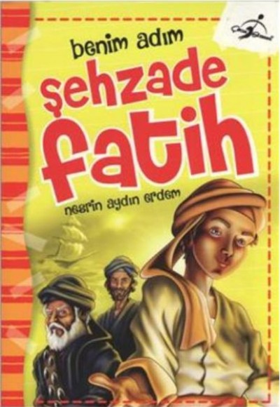 Benim Adım Şehzade Fatih