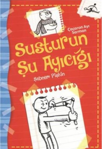 Çaçaron Ayı Sarman Susturun Şu Ayıcığı