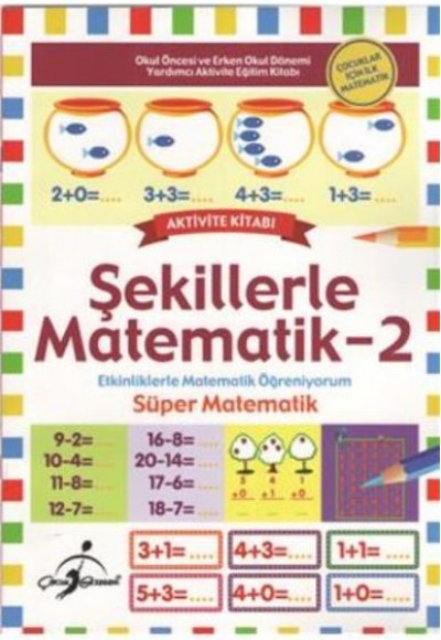 Şekillerle Matematik 2 Çocuklar İçin İlk Matematik