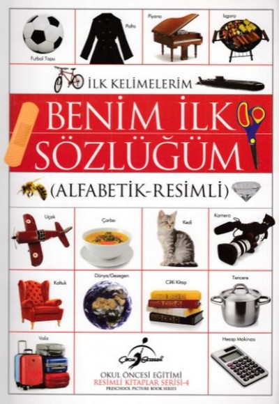 Benim İlk Sözlüğüm (Alfabetik - Resimli)