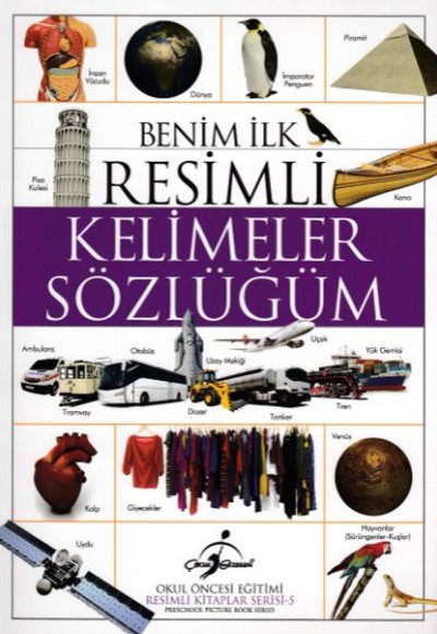 Benim İlk Resimli - Kelimeler Sözlüğüm