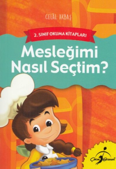 2. Sınıf Okuma Kitapları - Mesleğimi Nasıl Seçtim?