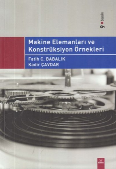 Makine Elemanları ve Konstrüksiyon Örnekleri