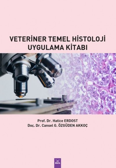 Veteriner Temel Histoloji Uygulama Kitabı