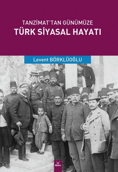 Tanzimat’tan Günümüze Türk Siyasal Hayatı