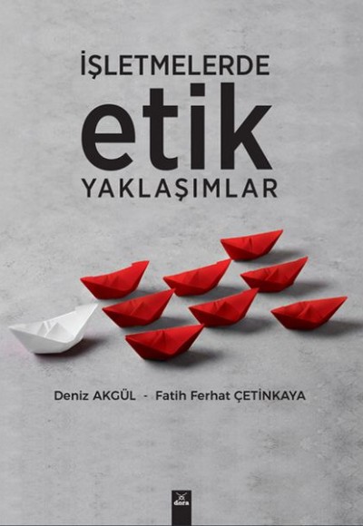 İşletmelerde Etik Yaklaşımlar