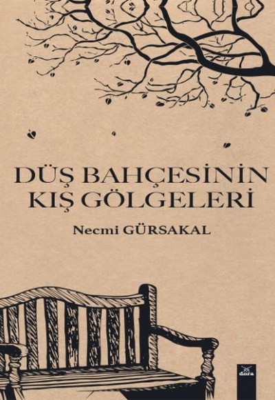 Düş Bahçesinin Kış Gölgeleri