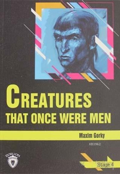 Creatures That Once Were Men Stage 4