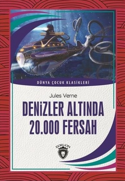 Denizler Altında 20.000 Fersah Dünya Çocuk Klasikleri (7-12 Yaş)