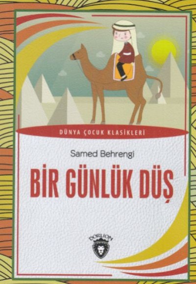 Bir Günlük Düş Dünya Çocuk Klasikleri (7-12 Yaş)