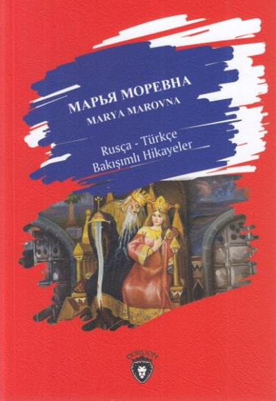 Marya Marovna-Rusça Türkçe Bakışımlı Hikayeler