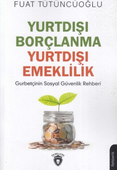 Yurtdışı Borçlanma Yurtdışı Emeklilik