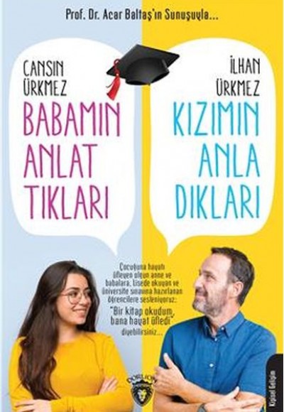 Babamın Anlattıkları Kızımın Anladıkları