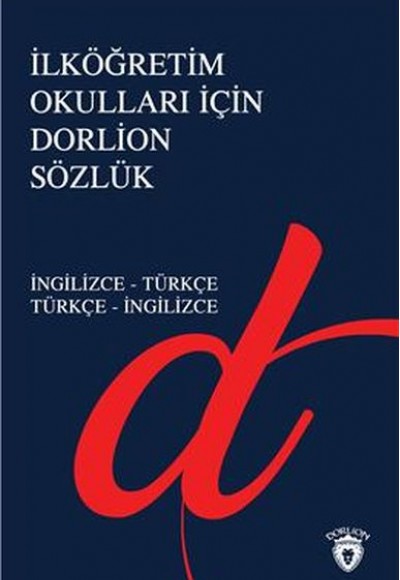 İlköğretim Okulları İçin Dorlion Sözlük - İngilizce-Türkçe Türkçe-İngilizce