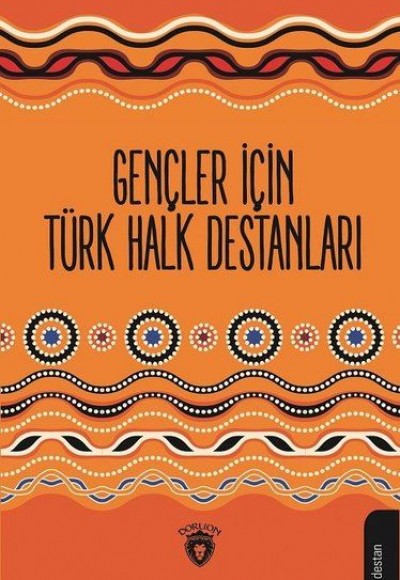 Gençler İçin Türk Halk Destanları