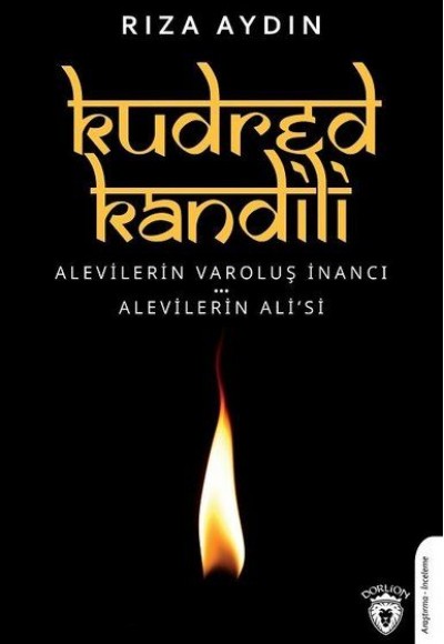 Kudred Kandili - Alevilerin Varoluş İnancı-Alevilerin Ali’si