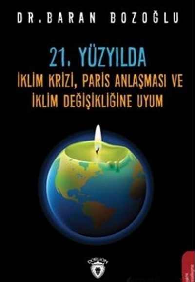 21. Yüzyılda İklim Krizi, Paris Anlaşması ve İklim Değişikliğine Uyum