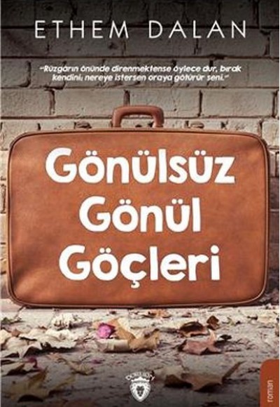 Gönülsüz Gönül Göçleri