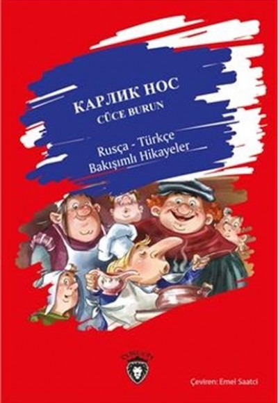 Cüce Burun / Rusça-Türkçe Bakışımlı Hikayeler