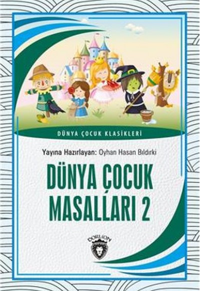 Dünya Çocuk Masalları 2 Dünya Çocuk Klasikleri (7-12 Yaş)