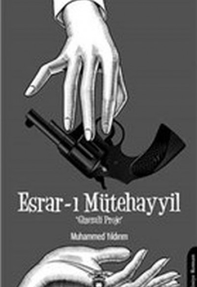 Esrar-ı Mütehayyil - Gizemli Proje