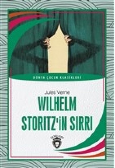 Wilhelm Storitz’in Sırrı Dünya Çocuk Klasikleri (7-12 Yaş)