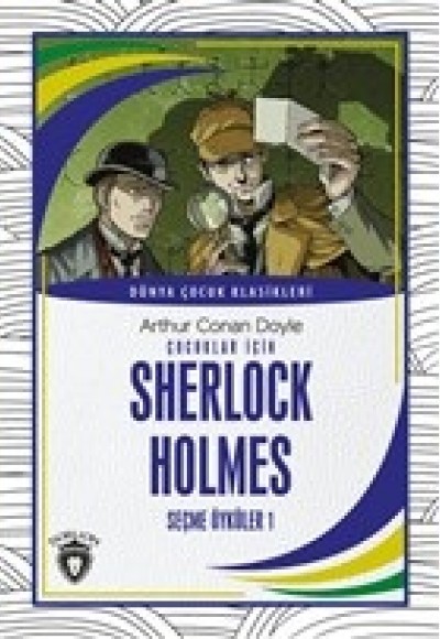 Çocuklar İçin Sherlock Holmes Seçme Öyküler 1