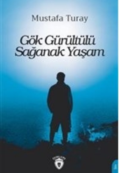 Gök Gürültülü Sağanak Yaşam