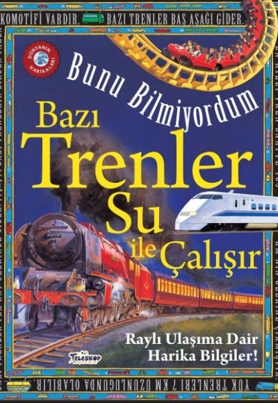 Bazı Trenler Su İle Çalışır - Bunu Bilmiyordum - Raylı Ulaşıma Dair Harika Bilgiler!