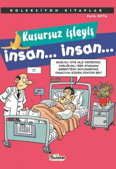 Koleksiyon Kitaplar - Kusursuz İşleyiş İnsan.. İnsan..