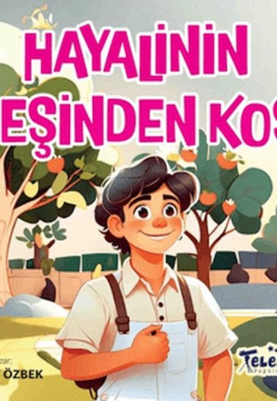 Hayallerinin Peşinden Koş Hayallerinin Peşinden Koş