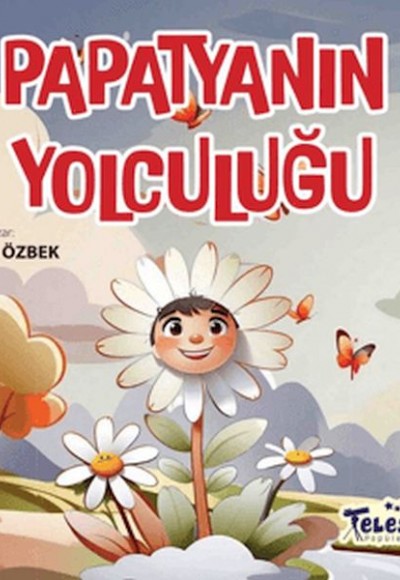 Papatyanın Yolculuğu Papatyanın Yolculuğu
