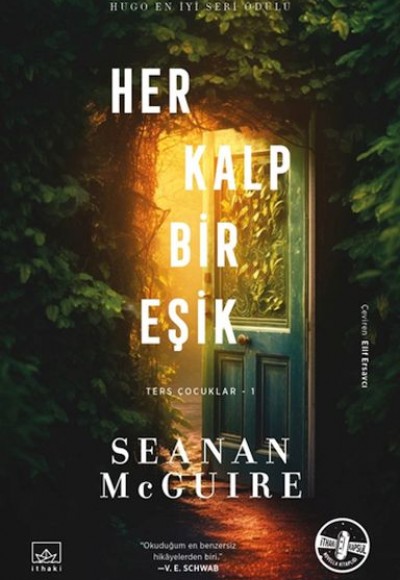 Her Kalp Bir Eşik - Ters Çocuklar 1. Kitap