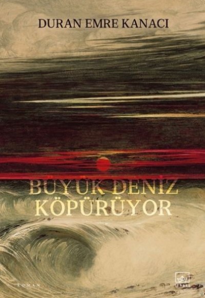 Büyük Deniz Köpürüyor